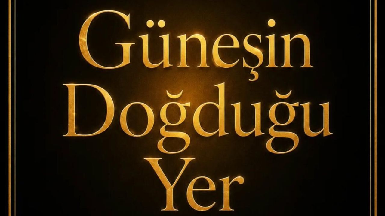 Güneşin Doğduğu Yer
