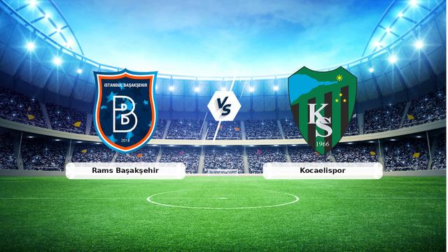 Rams Başakşehir Kocaelispor