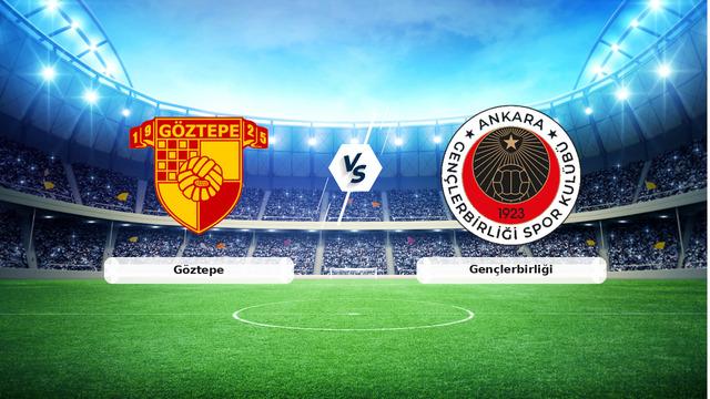 Göztepe vs Gençlerbirliği